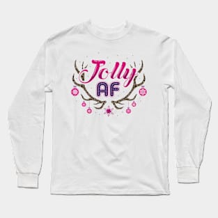 Jolly AF Funny Christmas Long Sleeve T-Shirt